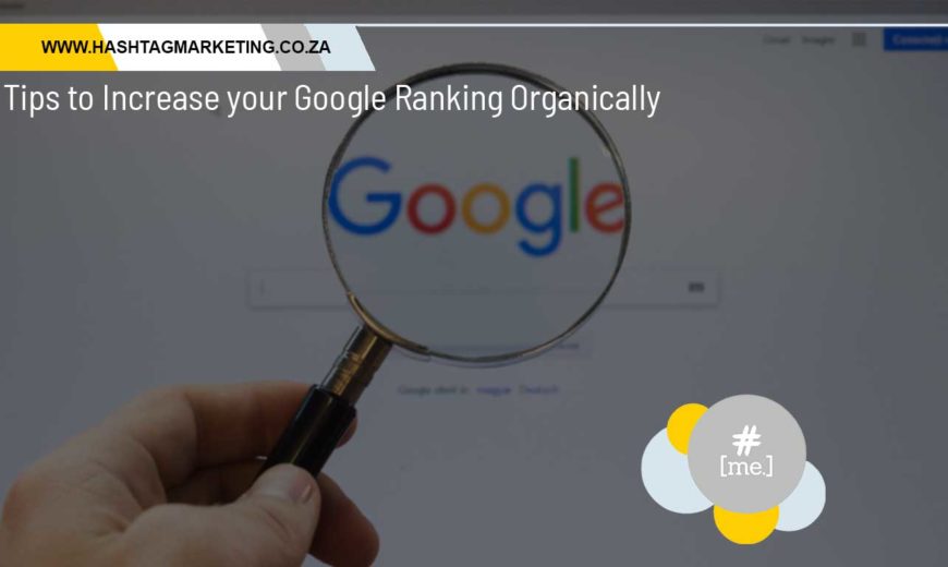 Tips to Increase your Google Ranking Organically