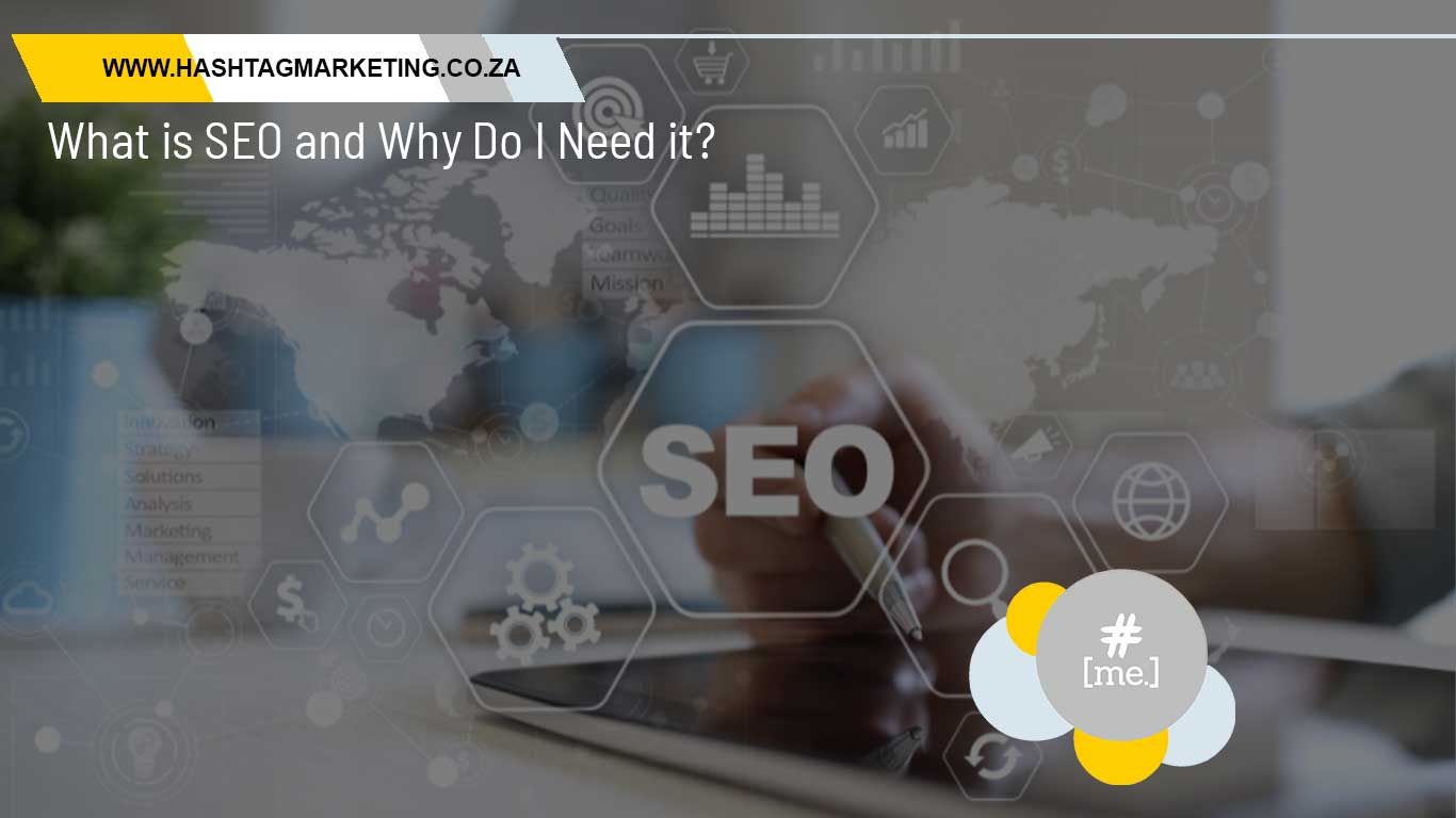 What is SEO and Why Do I Need it?